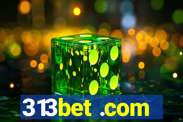 313bet .com